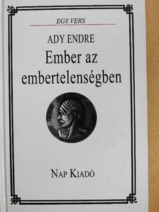 Ady Endre - Ember az embertelenségben [antikvár]