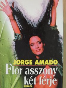 Jorge Amado - Flor asszony két férje [antikvár]