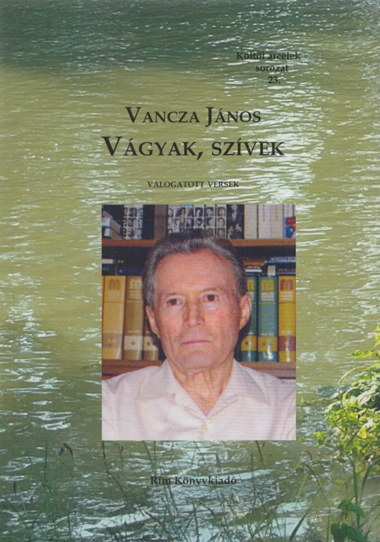 Vancza János - Vágyak, szívek [antikvár]