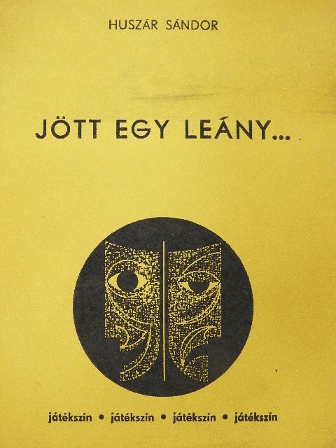 Huszár Sándor - Jött egy leány... [antikvár]