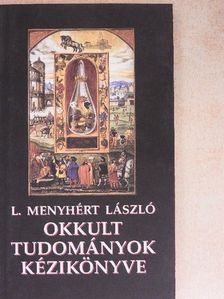 L. Menyhért László - Okkult tudományok kézikönyve [antikvár]