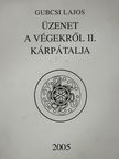 Balla D. Károly - Üzenet a végekről II. - Plakettel (dedikált példány) [antikvár]