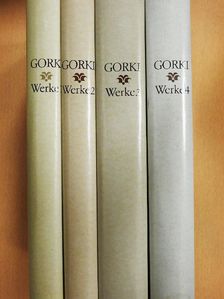 Maxim Gorki - Maxim Gorki Werke in vier Bänden 1-4 [antikvár]