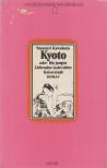 YASUNARI KAWABATA - Kyoto oder die jungen Liebenden in der alten Kaiserstadt [antikvár]