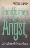 Fritz Riemann - Grundformen der Angst [antikvár]
