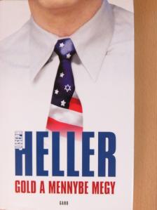 Joseph Heller - Gold a mennybe megy [antikvár]
