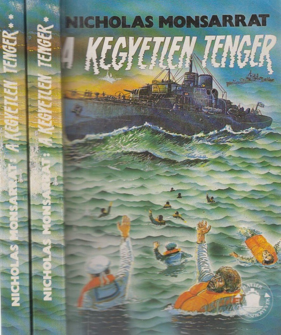 Monsarrat, Nicholas - A kegyetlen tenger I-II. kötet [antikvár]
