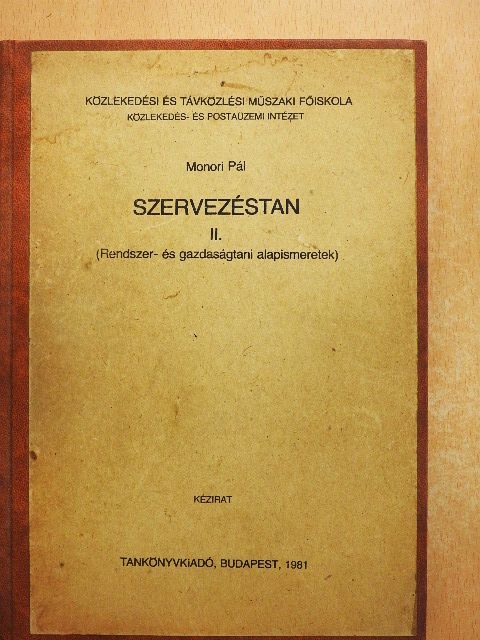 Monori Pál - Szervezéstan II. [antikvár]
