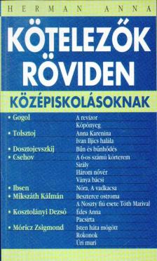 Herman Anna - Kötelezők röviden középiskolásoknak 3. [antikvár]