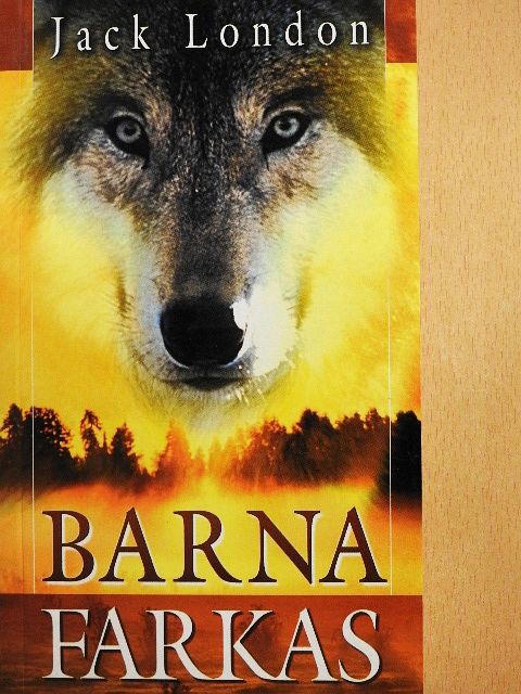 Jack London - Barna farkas [antikvár]