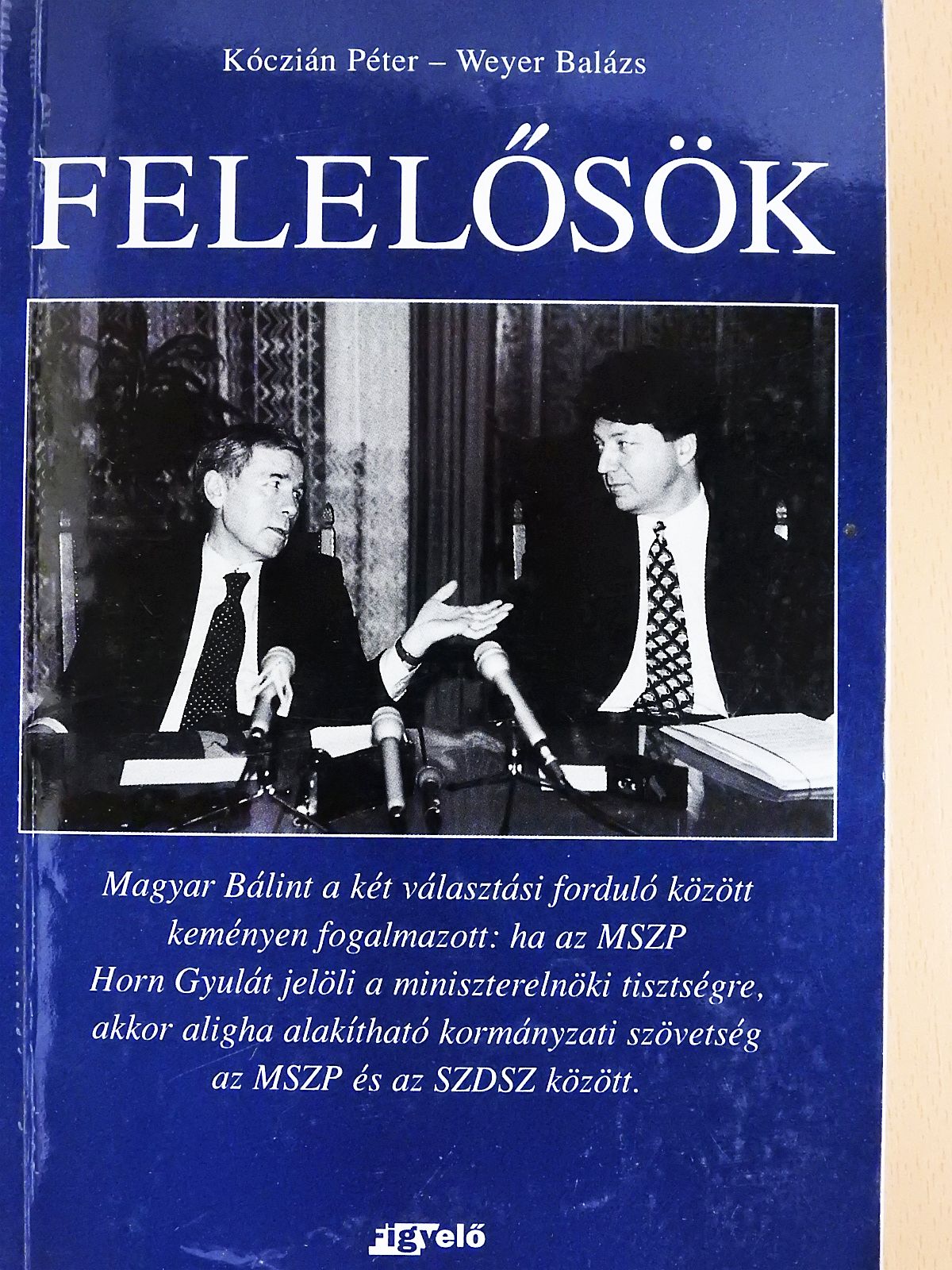 Kóczián Péter - Felelősök (kétszeresen dedikált példány) [antikvár]