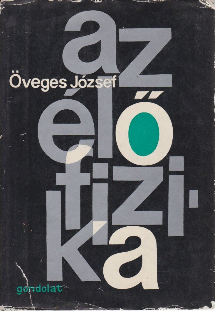 Öveges József - Az élő fizika [antikvár]