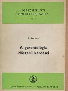 Dr. Bacsó József - A gerontológia időszerű kérdései [antikvár]
