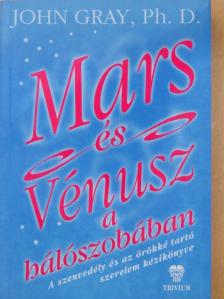 John Gray - Mars és Vénusz a hálószobában [antikvár]