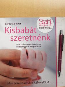 Barbara Blitzer - Kisbabát szeretnénk [antikvár]