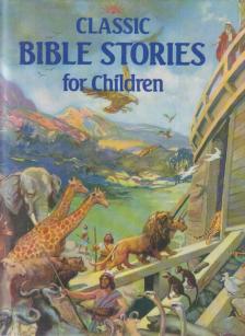 David Kyles - Classic Bible Stories for Children [antikvár]
