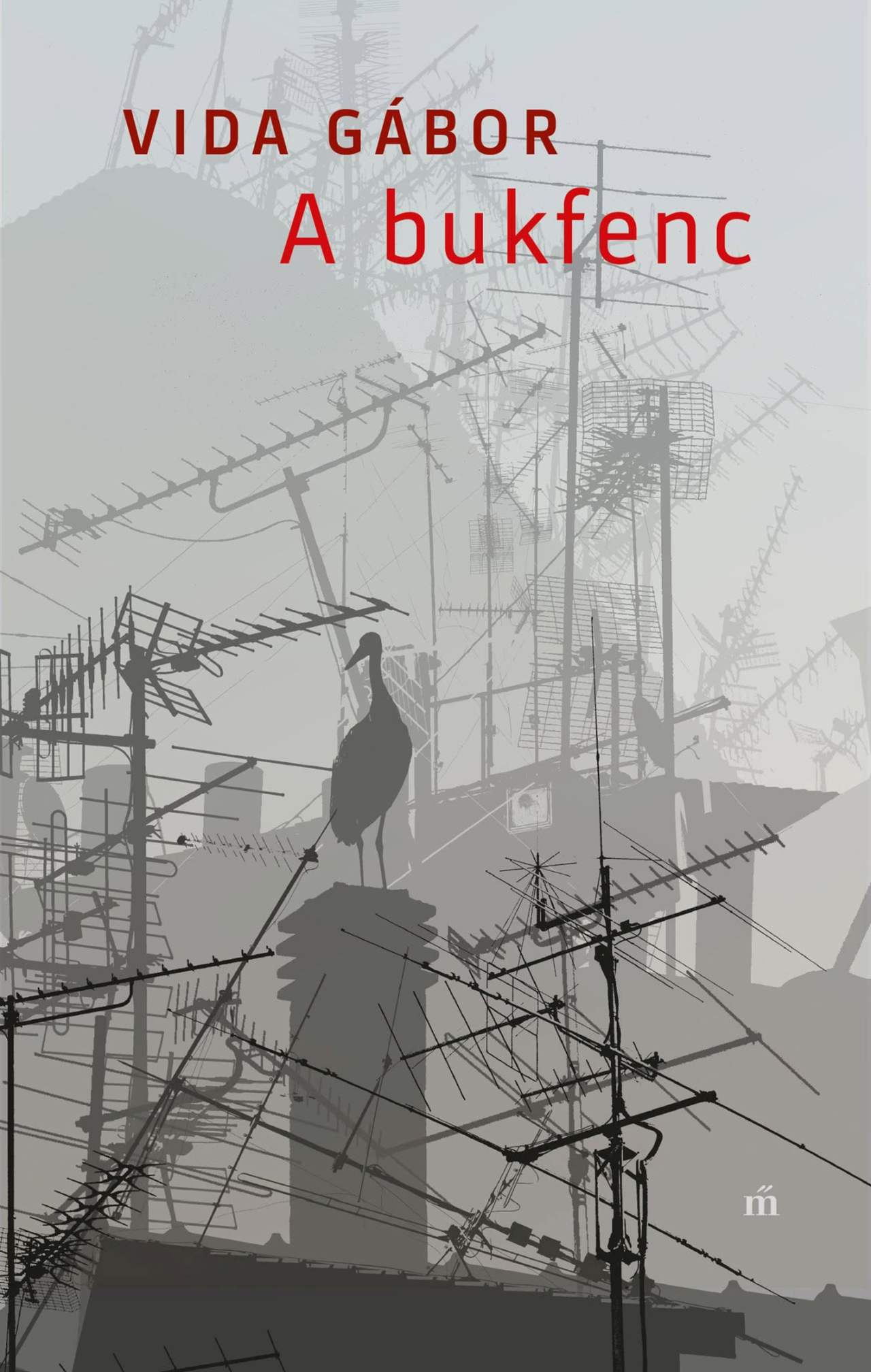 VIDA GÁBOR - A bukfenc