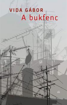 VIDA GÁBOR - A bukfenc