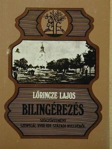 Lőrincze Lajos - Bilingérezés [antikvár]