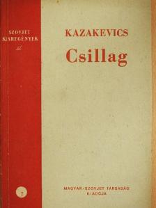 Kazakevics - Csillag [antikvár]