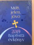 Dávid Dóra Andrea - Múlt, Jelen, Jövő 2019 [antikvár]