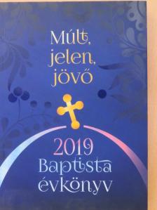 Dávid Dóra Andrea - Múlt, Jelen, Jövő 2019 [antikvár]