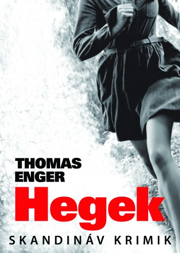 Thomas Enger - Hegek [eKönyv: epub, mobi]