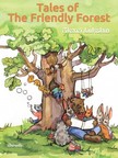 Alexei Lukshin, Kate Lejkova, Galina Krylova, Stuart R. Schwartz - Tales of The Friendly Forest [eKönyv: epub, mobi]