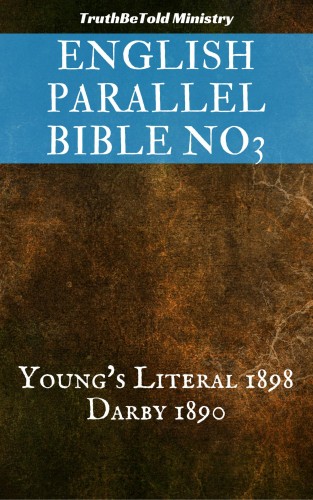 Joern Andre Halseth, John Nelson Darby, Robert Young, TruthBeTold Ministry - English Parallel Bible No3 [eKönyv: epub, mobi]