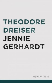 Theodore Dreiser - Jennie Gerhardt [eKönyv: epub, mobi]