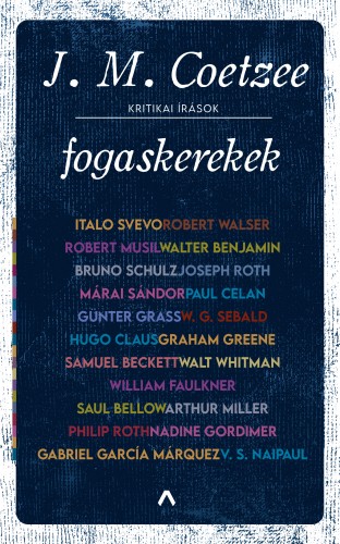 J. M. Coetzee - Fogaskerekek - Kritikai írások [eKönyv: epub, mobi]
