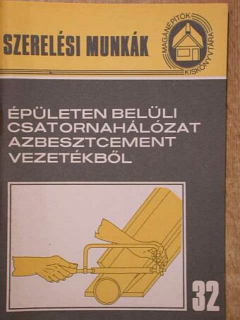 Hornok János - Épületen belüli csatornahálózat azbesztcement vezetékből [antikvár]