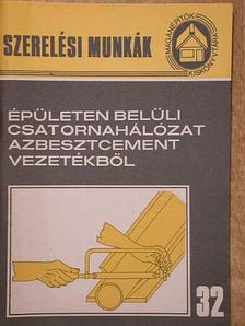 Hornok János - Épületen belüli csatornahálózat azbesztcement vezetékből [antikvár]