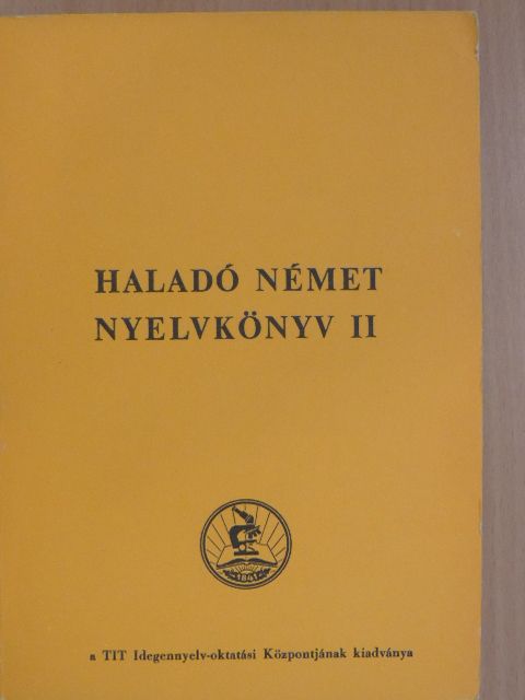 Dr. Takács Jánosné - Haladó német nyelvkönyv II. [antikvár]