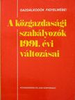 Bajánházy László - A közgazdasági szabályozók 1991. évi változásai [antikvár]
