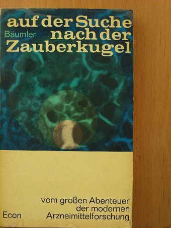 Ernst Bäumler - Auf der Suche nach der Zaubelkugel [antikvár]