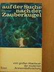 Ernst Bäumler - Auf der Suche nach der Zaubelkugel [antikvár]
