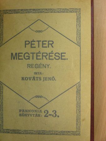 Kováts Jenő - Péter megtérése [antikvár]