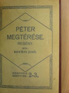 Kováts Jenő - Péter megtérése [antikvár]