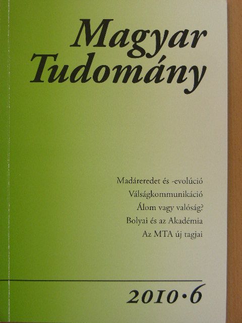 Antal Miklós - Magyar Tudomány 2010/6. [antikvár]