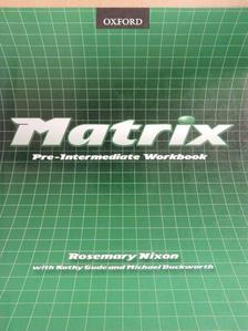 Kathy Gude - Matrix - Pre-Intermediate - Workbook [antikvár]