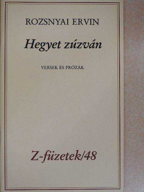 Rozsnyai Ervin - Hegyet zúzván [antikvár]