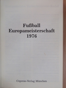 Eugen Bergant - Fußball Europameisterschaft 1976 [antikvár]