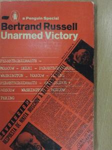 Bertrand Russell - Unarmed Victory [antikvár]