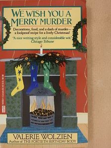 Valerie Wolzien - We Wish You a Merry Murder [antikvár]