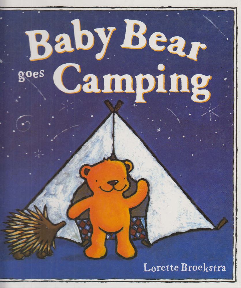 Lorette Broekstra - Baby Bear Goes Camping [antikvár]