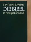 Die Bibel in heutigem Deutsch [antikvár]