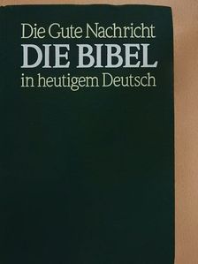Die Bibel in heutigem Deutsch [antikvár]