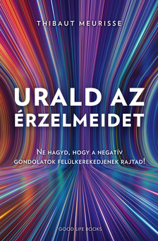 Thibaut Meurisse - Urald az érzelmeidet
