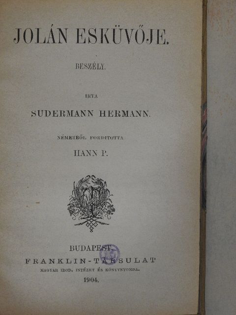 Sudermann Hermann - Jolán esküvője [antikvár]